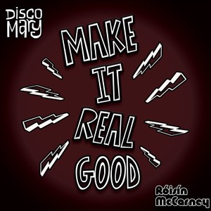 Make It Real Good