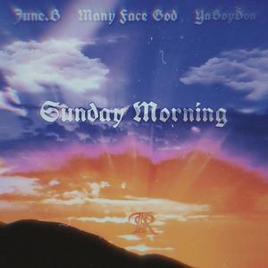 SUNDAY MORNING (Explicit)