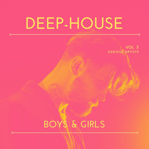 Deep-House Boys & Girls, Vol. 3