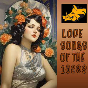 Love Songs of the 1920s