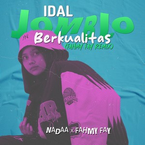 Jomblo Berkualiatas (Remix)