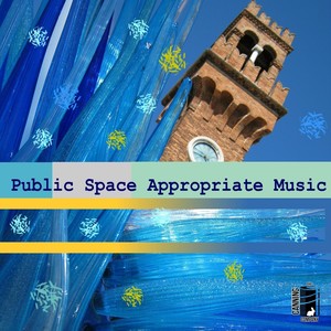 Public Space Appropriate Music