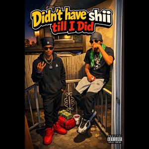 Didnt have $hii till i did (feat. Bleedem00) (Explicit)