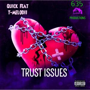 TRUST ISSUES (feat. Tmelodii) [Explicit]