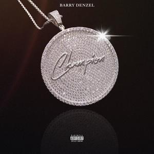 Champion (Explicit)