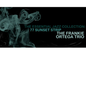 The Essential Jazz Colllection: 77 Sunset Strip