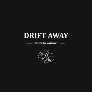 Drift Away (feat. Zaytoven)