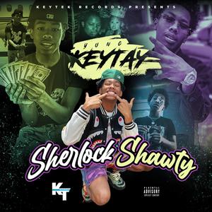 Sherlock Shawty (Explicit)