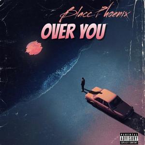 Over You (Explicit)