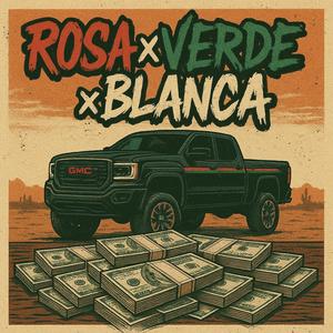 ROSAxVERDExBLANCA (Explicit)