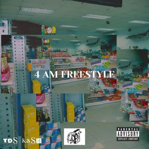 4AM FREE$tYLE (Explicit)