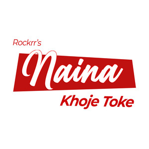 Naina Khoje Toke