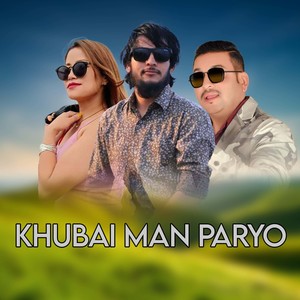 Khubai man paryo