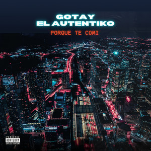 Porque Te Comí (Explicit)