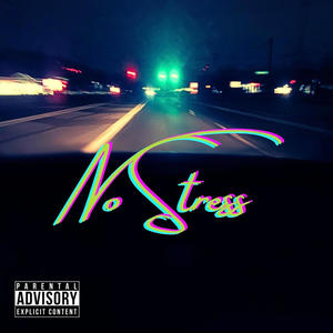 No Stress (Explicit)