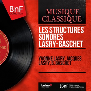 Les structures sonores Lasry-Baschet (Mono Version)