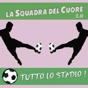 La Squadra del Cuore 2.0