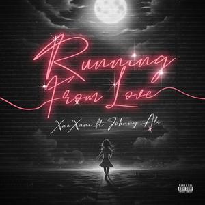 Running From Love (Explicit)