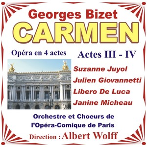 Carmen - Georges Bizet - Opéra En 4 Actes - Actes 3 Et 4