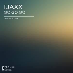 Go Go Go (Original Mix)