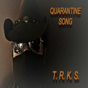 Quarantine Song (Explicit)