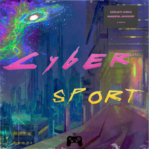 Cyber Sport (Explicit)