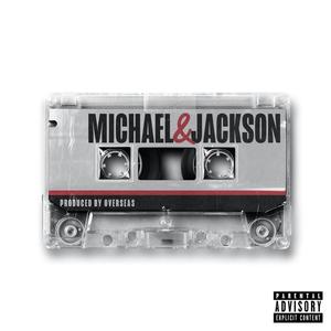 MICHAEL & JACKSON (Explicit)