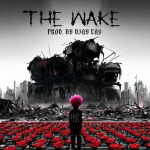 The Wake (Explicit)
