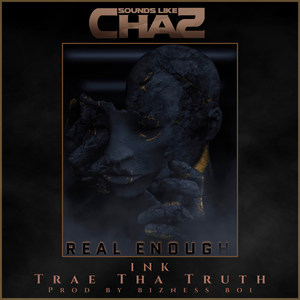 Real Enough (Explicit)