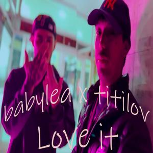 Love it (feat. titi)