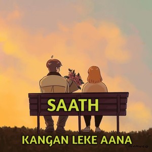 Saath Kangan Leke Aana