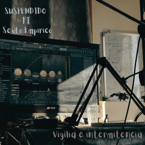 Vigilia e Intermitencia (Explicit)