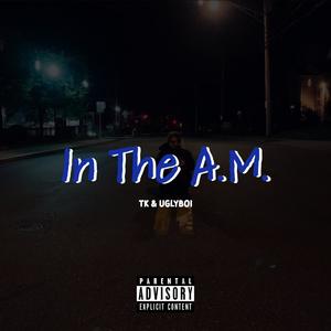 In The A.M. (Explicit)