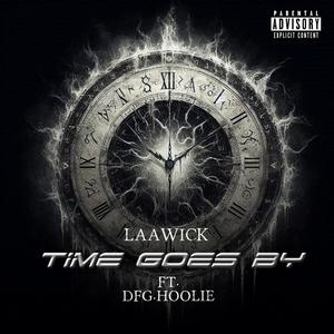 Time Goes By (feat. DFG.Hoolie) [Explicit]