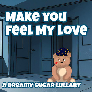 Make You Feel My Love