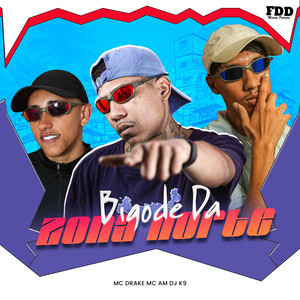 Bigode Da Zona Norte (Explicit)
