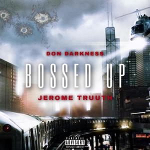 Bossed Up (Explicit)