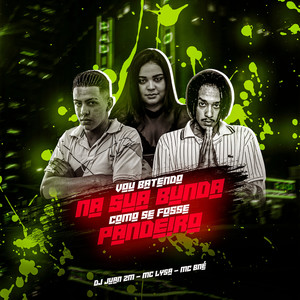 Vou Batendo na Sua Bunda, Como Se Fosse Pandeiro (Explicit)