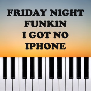 Friday Night Funkin - I Ain't Got No Iphone (Piano Version)