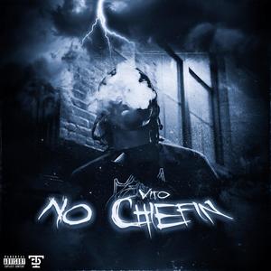 No Chiefin' (Explicit)