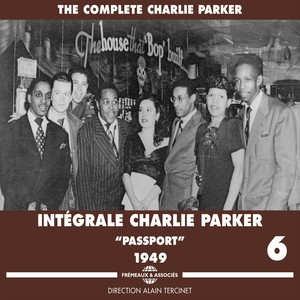 The Complete Charlie Parker, Vol. 6: 'Passport' 1949