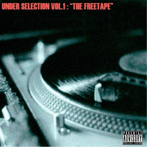 Under Selection, Vol. 1: The Free Tape (Explicit)