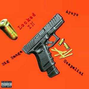 Locked in(feat. BigBanga & Guapalini) (Explicit)