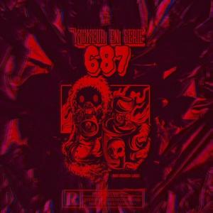 687 (Kickeur En Série) [Explicit]