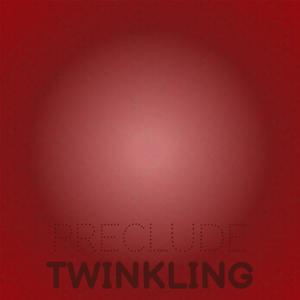 Preclude Twinkling