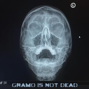 GRAMO IS NOT DEAD (Explicit)
