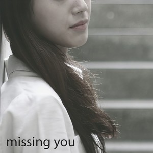 Missing You ((Blue Jay) Digital Single(Missing You))