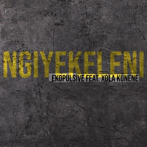 Ngiyekeleni