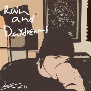 Rain and Daydreams (Explicit)