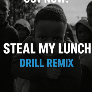 Steal My Lunch - Drill Type Beat Sexy Drill SG9 beats